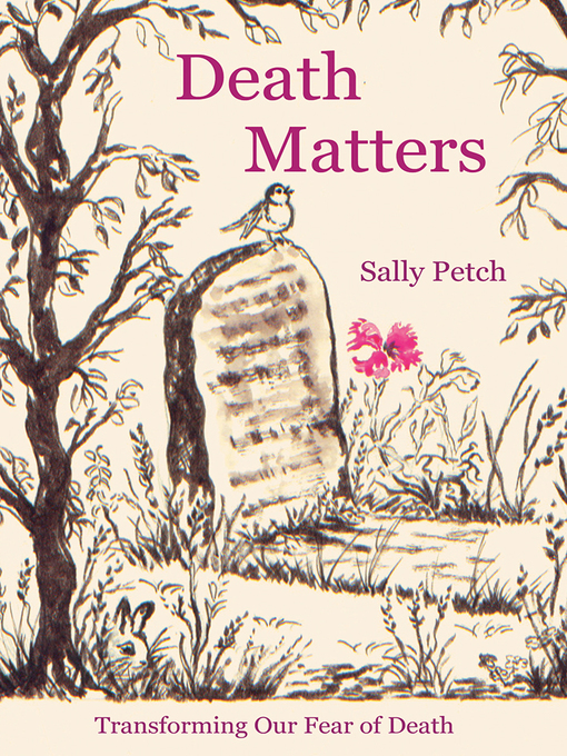 Title details for Death Matters by Sally Petch - Available